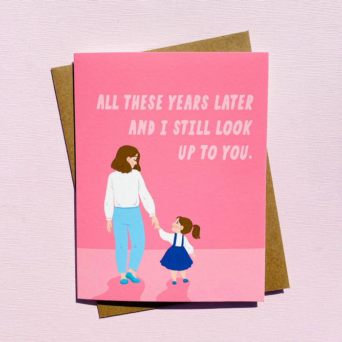 Still Look Up to You Mother's Day