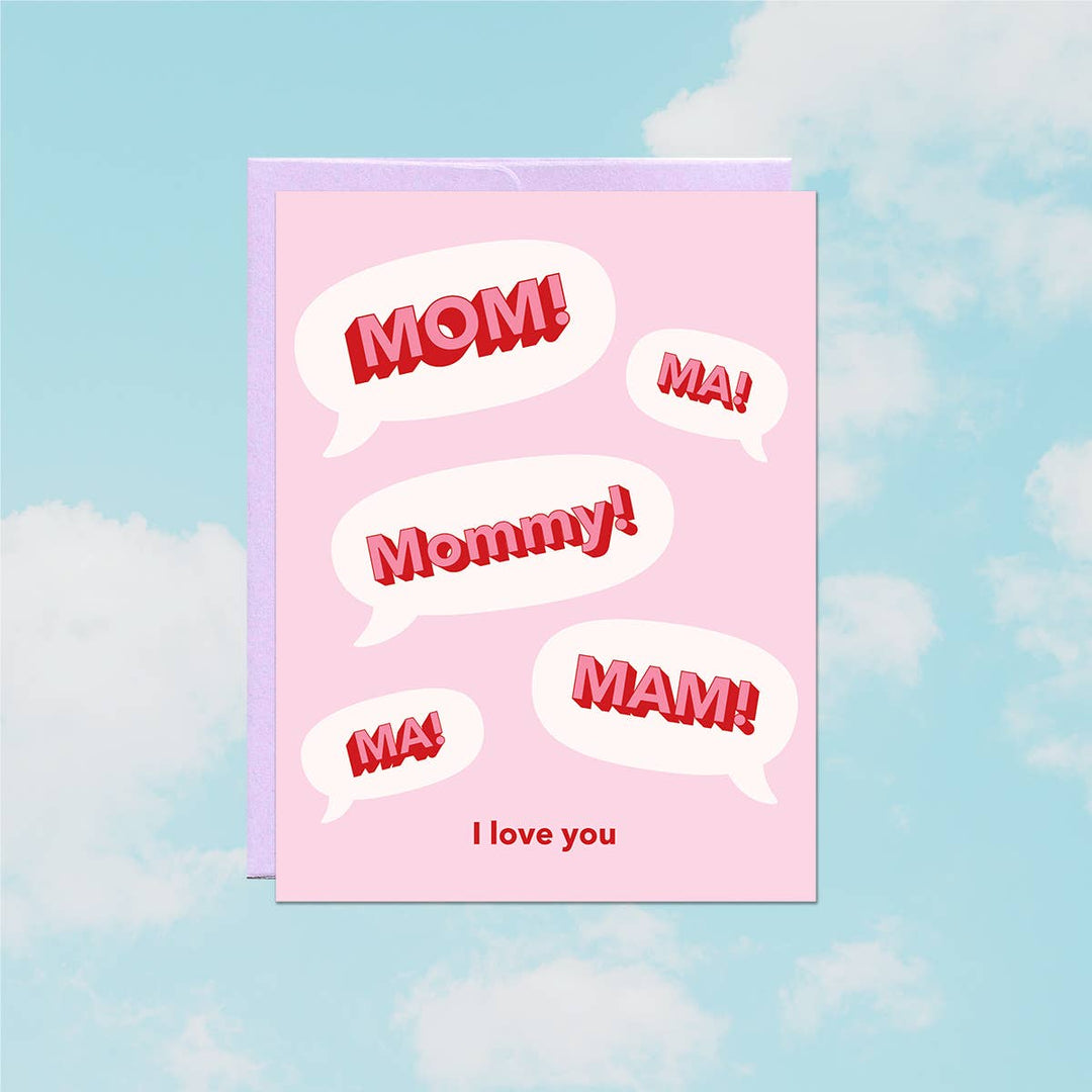 Mom! I Love You | Mother&