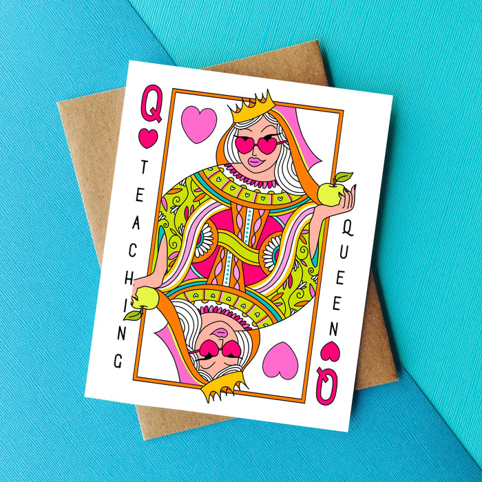 Teaching Queen Funny Card for Teacher Appreciation