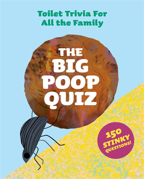 The Big Poop Quiz Toilet Trivia for all the family