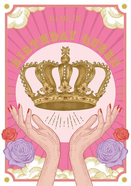 All Hail the Birthday Queen Card