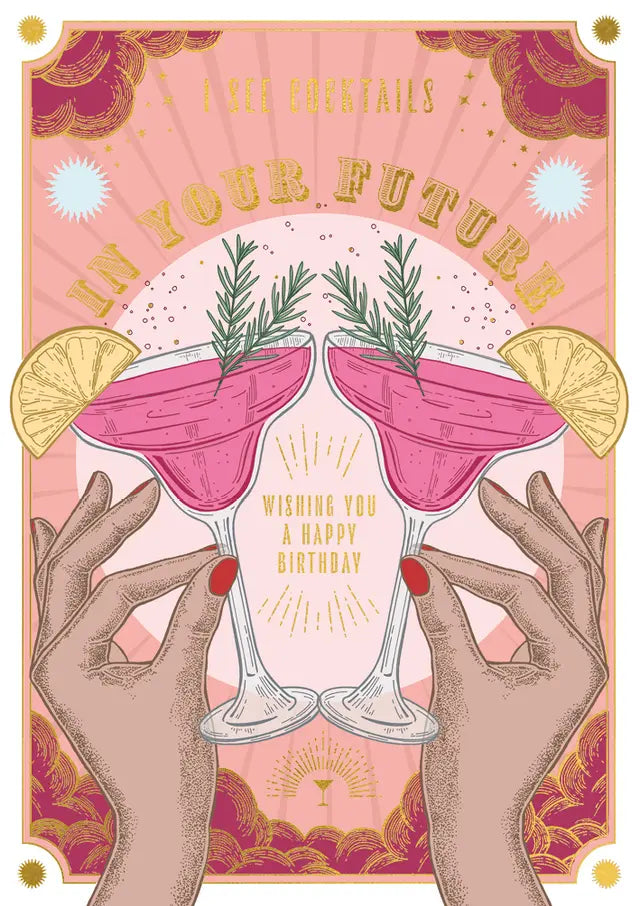I See Cocktails in Your Future Birthday Card