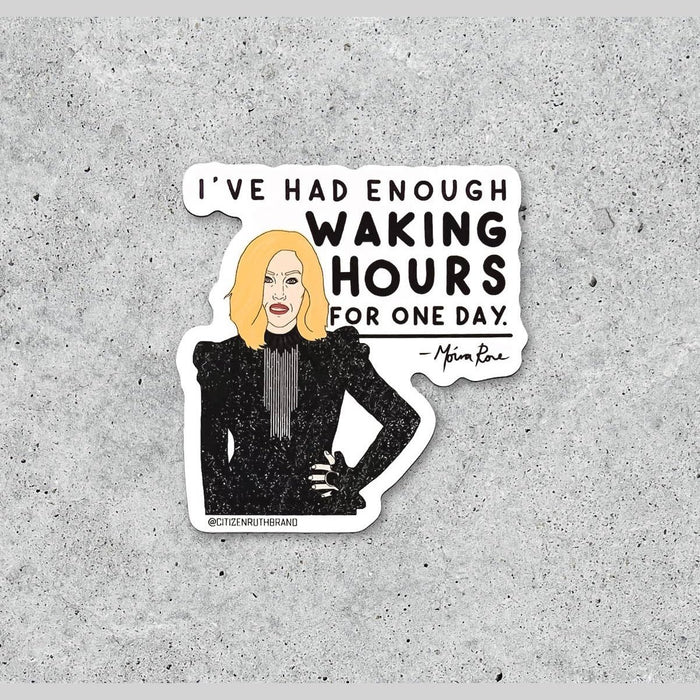 Moira Rose "Waking Hours" sticker